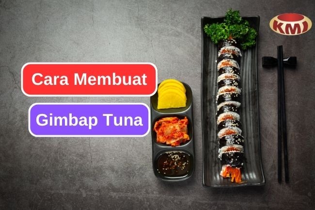 Belajar Membuat Chamchi Gimbap di Rumah